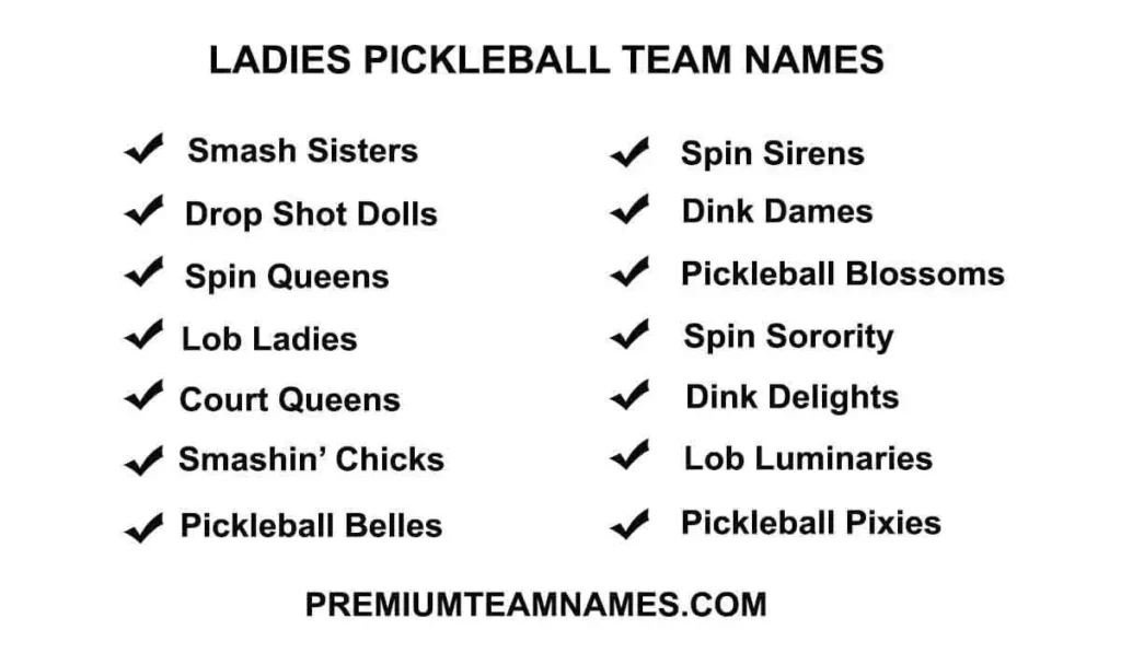 Ladies Pickleball team names ideas