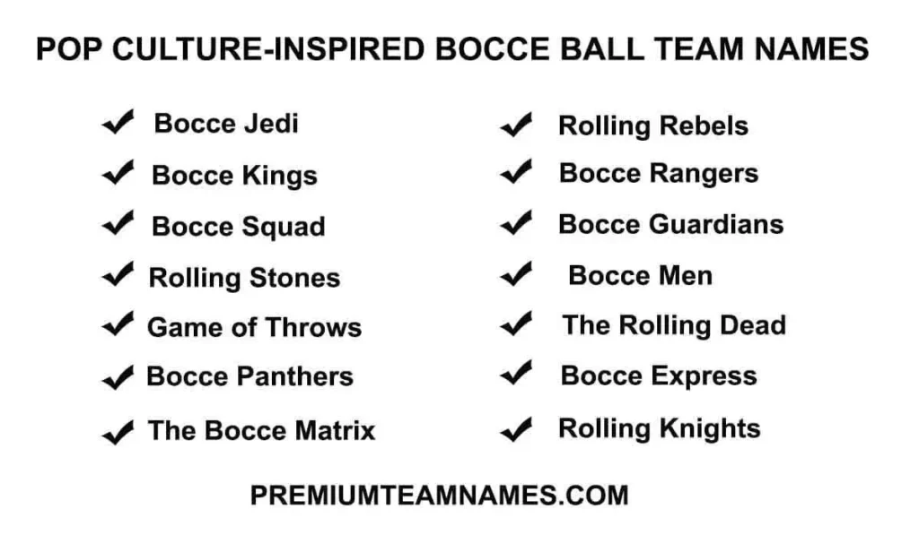 Pop Culture-inspired bocce ball team names